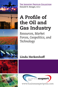 Profile of the Oil and Gas Industry