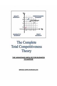 The Complete Total Competitiveness Theory
