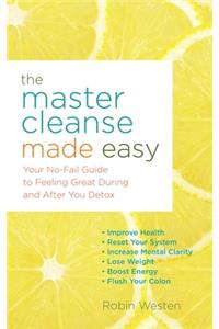 The Master Cleanse Made Easy