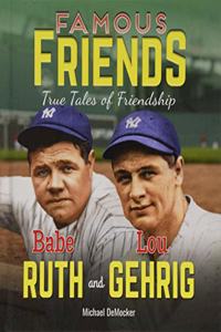 Babe Ruth and Lou Gehrig