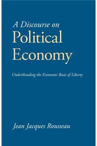 A Discourse on Political Economy