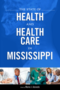 State of Health and Health Care in Mississippi