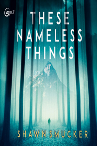 These Nameless Things