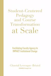 Student-Centered Pedagogy and Course Transformation at Scale