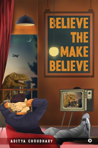 Believe the Make-Believe