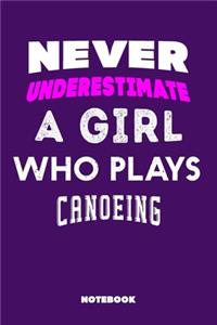 Never Underestimate a Girl Who Plays Canoeing