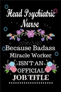 Head Psychiatric Nurse Because Badass Miracle Worker Isn't an Official Job Title