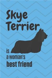 Skye Terrier is a woman's Best Friend
