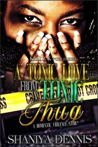 A Toxic Love From A Toxic Thug