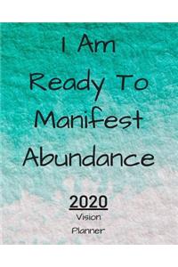 I Am Ready To Manifest Abundance