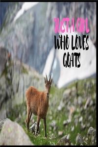 Just A Girl Who Loves Goats