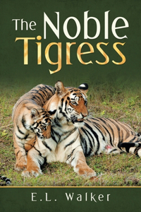 Noble Tigress