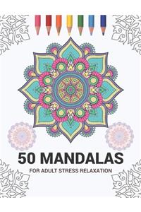 50 Mandalas For Adult Stress Relaxation