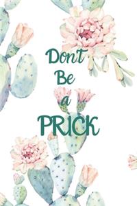 Don't Be a Prick