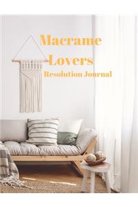 Macrame Lovers Resolution Journal: 130 Page Journal with Inspirational Quotes on each page. Ideal Gift for Family and Friends. Undated so can be used at anytime.