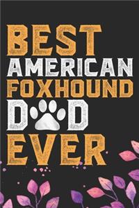 Best American Foxhound Dad Ever