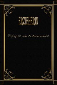 Erzieherin - Erfolg ist, was du draus machst