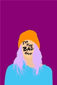 I'm The Bad Guy