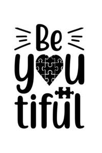 Be You Tiful