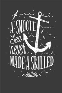 A Smooth Sea Never Made a Skilled Sailor