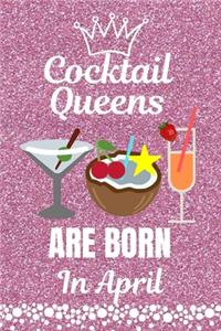 Cocktail Queens Are Born In April