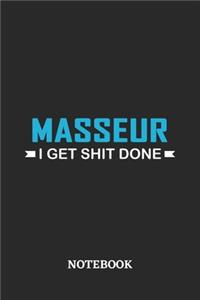 Masseur I Get Shit Done Notebook