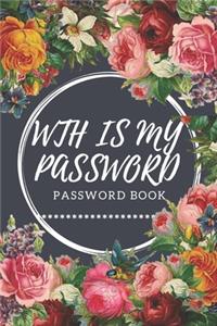 WTH Is My Password