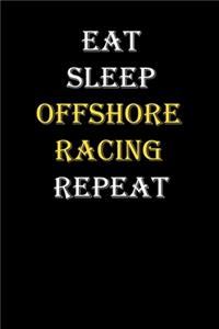Eat, Sleep, Offshore racing, Repeat Journal