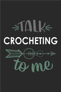 Talk CROCHETING To Me Cute CROCHETING Lovers CROCHETING OBSESSION Notebook A beautiful