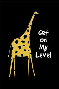 Get On My Level