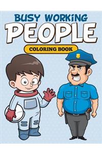 Busy Working People Coloring Book