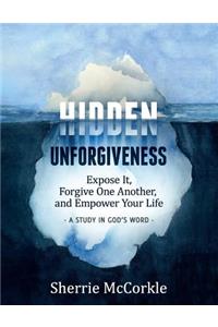 Hidden Unforgiveness