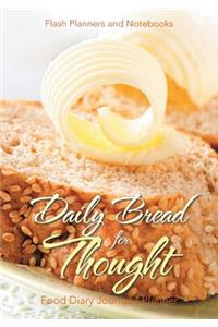 Daily Bread for Thought Food Diary Journal / Planner
