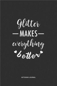 Glitter Make Everything Better