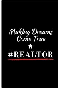 Making Dreams Come True #REALTOR