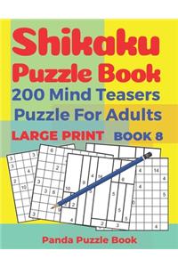 Shikaku Puzzle Book - 200 Mind Teasers Puzzle For Adults - Large Print - Book 8