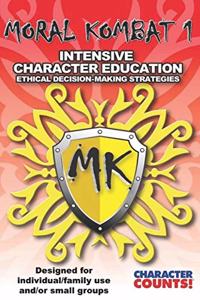 MORAL KOMBAT 1 Manual Designed for Individual/Family use and/or Small Groups