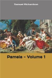 Pamela - Volume 1