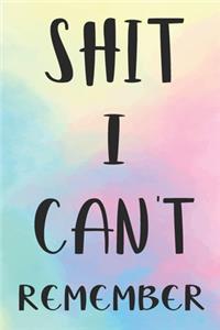 Shit I Can't Remember: Internet Password Logbook Large Print With Tabs - Black Lettering And Pastel Background Cover