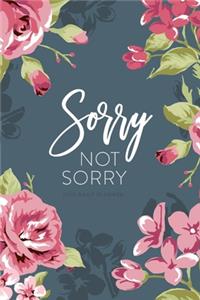 2020 Daily Planner; Sorry, Not Sorry