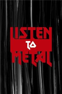 Listen To Metal