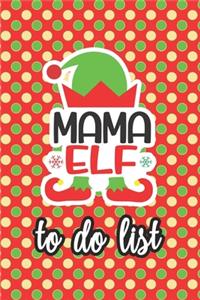 Mama Elf To Do List