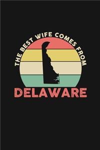 The Best Wife Comes From Delaware