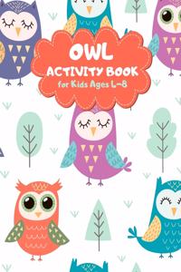Owl Activity Book for Kids Ages 4-8