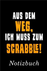 Aus Dem Weg Ich Muss Zum Scrabble Notizbuch