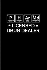 Pharm.D. Licensed Drug Dealer