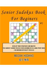Senior Sudokus Book For Beginers #1