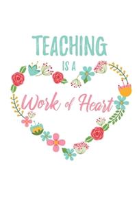 Teaching is a Work of Heart