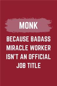 Monk Because Badass Miracle Worker Isn't An Official Job Title