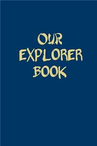 Our Explorer Book